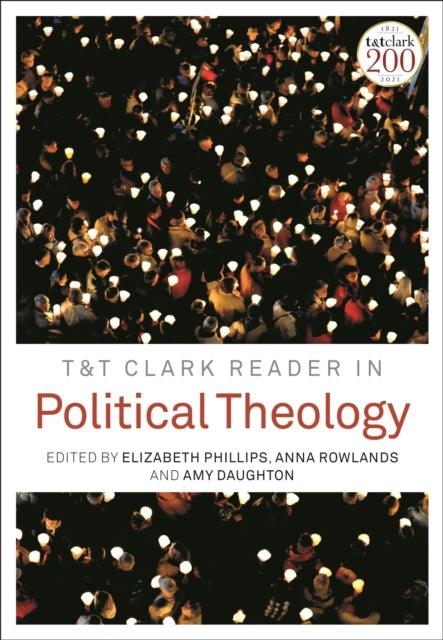 T&t Clark Reader In Political Theology By Rowlands, Anna Et Al