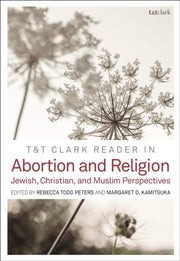 Tt Clark Reader In Abortion & Religion
