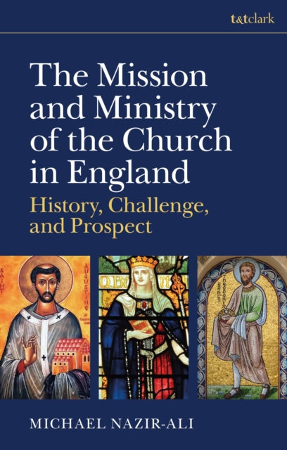 Mission & Ministry Of The Church In Engl By Nazir-ali, Michael