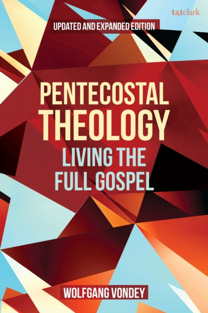 Pentecostal Theology By Wolfgang Vondey