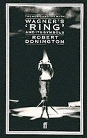 Wagners Ring & Its Symbols By Donington, Robert