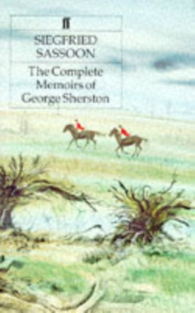 Complete Memoirs Of George Sherston By Sassoon, Siegfried