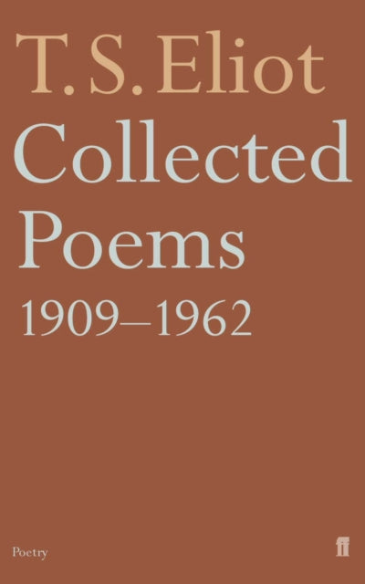 Collected Poems Of T S Eliot