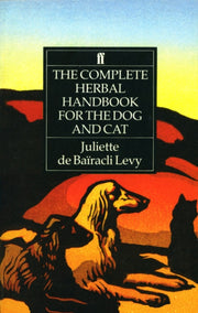 Complete Herbal Handbook For The Dog & T