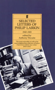 Philip Larkin Selected Letters