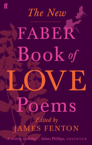 New Faber Book Of Love Poems By Fenton, James (ed)
