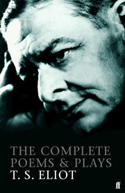 Complete Poems & Plays Of T S Eliot By Eliot, T S