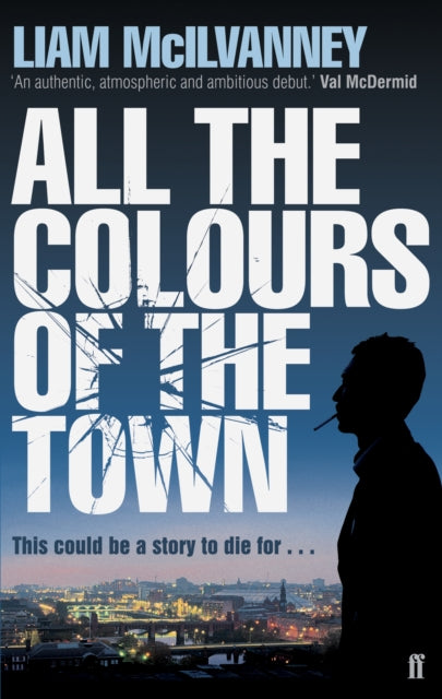 All The Colours Of The Town By Mcilvanney, Liam