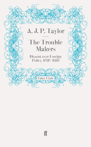 Trouble Makers By Taylor, A J P