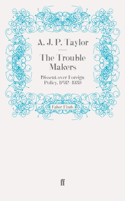 Trouble Makers By Taylor, A J P