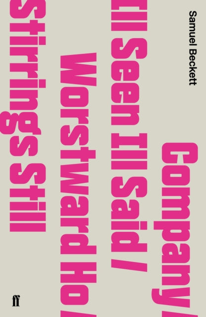Company/ill Seen Ill Said/worstward Ho By Beckett, Samuel