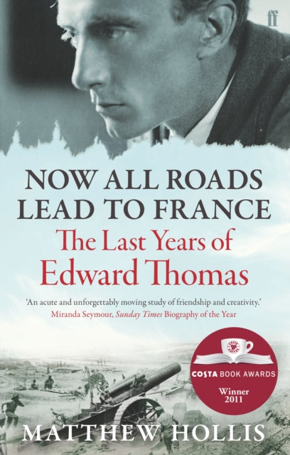 Now All Roads Lead To France By Hollis, Matthew