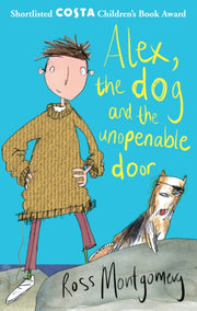 Alex The Dog And The Unopenable Door By Montgomery, Ross