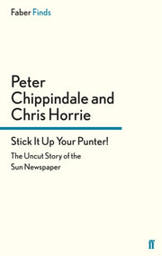 Stick It Up Your Punter By Chippindale, Peter