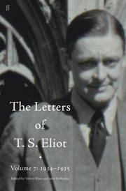 Letters Of Ts Eliot 1934-35 Volume 7 By Eliot, T S