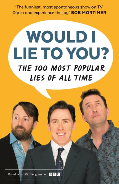 Would I Lie To You Presents The 100 Lies By Brydon, Rob Et Al