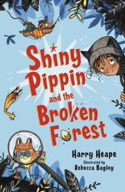 Shiny Pippin & The Broken Forest