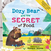 Dozy Bear & The Secret Of Food By Blackburn, Katie