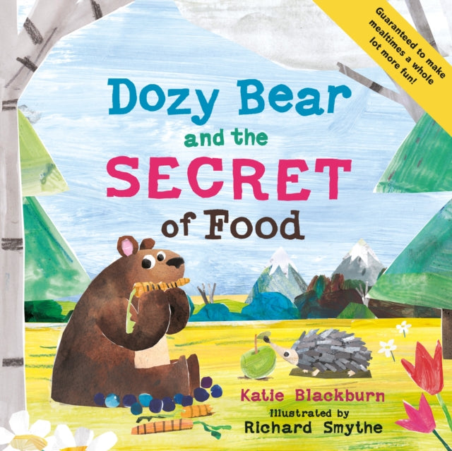 Dozy Bear & The Secret Of Food By Blackburn, Katie
