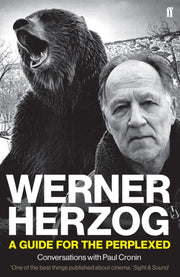 Werner Herzog A Guide For The Perplexed