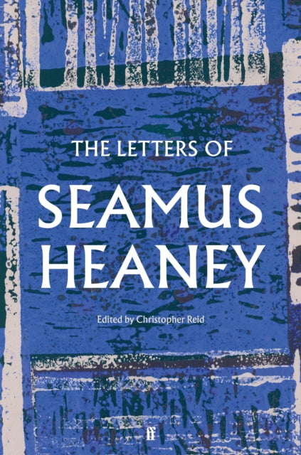 Letters Of Seamus Heaney By Heaney, Seamus