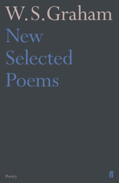 New Selected Poems Of W S Graham