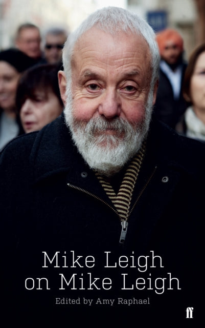 Mike Leigh On Mike Leigh