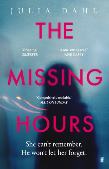 Missing Hours By Dahl, Julia