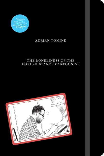 Loneliness Of/long Distance Cartoonist