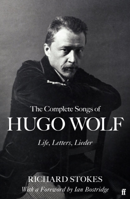 Complete Songs Of Hugo Wolf