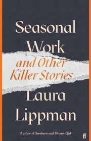 Seasonal Work & Other Killer Stories