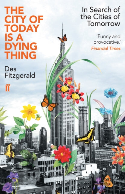 City Of Today Is A Dying Thing By Fitzgerald, Des