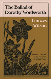 Ballad Of Dorothy Wordsworth By Wilson, Frances