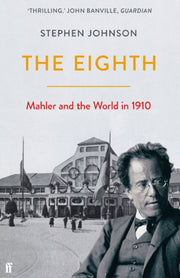 Eighth Mahler & The World In 1910