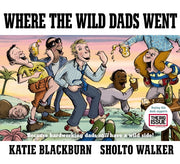 Where The Wild Dads Went 2021 Ed