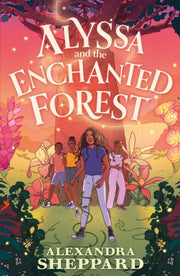 Alyssa & The Enchanted Forest