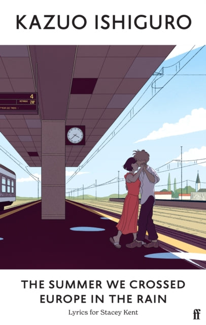 Summer We Crossed Europe In The Rain By Ishiguro, Kazuo