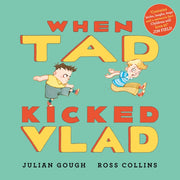 When Tad Kicked Vlad By Gough Julian