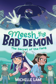 Meesh The Bad Demon/secret Of The Fang By Lam, Michelle