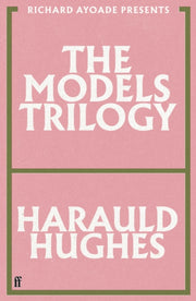 Models Trilogy By Hughes, Harauld
