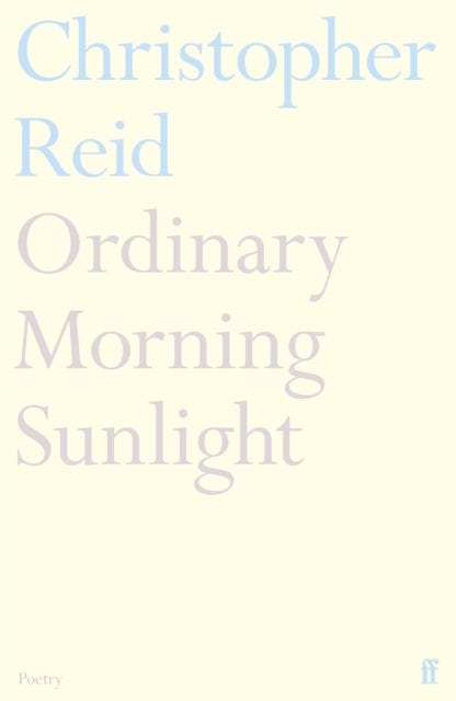 Ordinary Morning Sunlight By Reid, Christopher