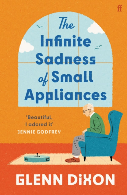 Infinite Sadness Of Small Appliances By Dixon, Glenn