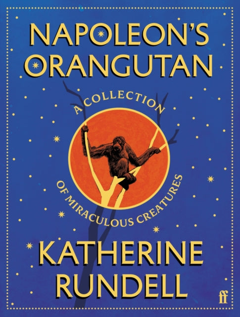 Napoleons Orangutan By Rundell, Katherine