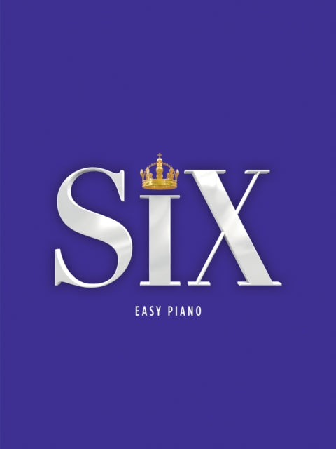Six The Musical Easy Piano