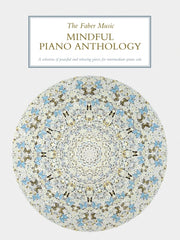 Faber Music Mindful Piano Anthology