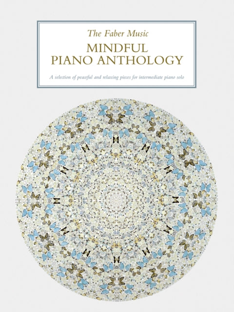 Faber Music Mindful Piano Anthology