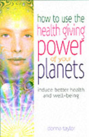 How To Use The Healing Power Of Your Pla By Taylor, Donna