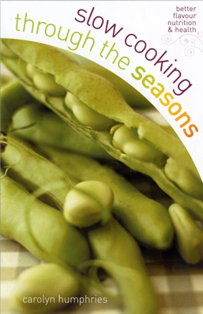 Slow Cooking Through The Seasons