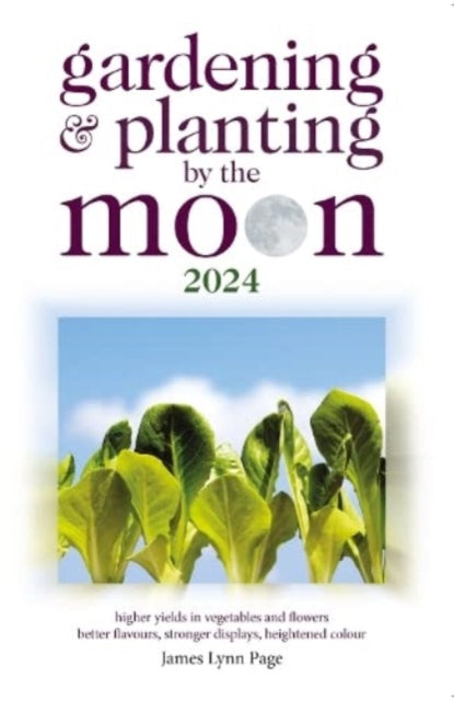 Gardening Planting By The Moon 24
