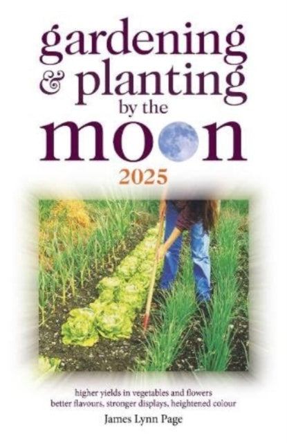 Gardening Planting By The Moon 2025
